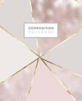 Paperback Composition Notebook: Rose Gold Girly College Ruled Blank Lined Cute Notebooks for Girls Teens Women School Writing Notes Journal (7.5 x 9.2 Book