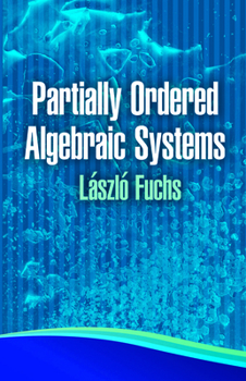 Paperback Partially Ordered Algebraic Systems Book