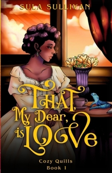Paperback That, My Dear, Is Love Book