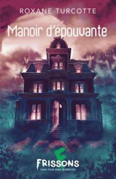 MANOIR D'EPOUVANTE