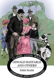 Oswald Bastable and Others - Book  of the Bastable Children
