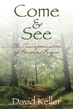 Paperback Come and See: The Transformation of Personal Prayer Book