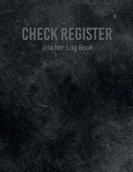 Paperback Check Register Tracker Log Book.: Personal Checking Account Balance Transaction Payment Record Check and Debit Card Register Book