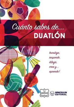 Paperback Cuánto sabes de... Duatlón [Spanish] Book