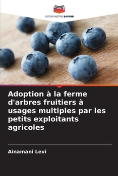 Paperback Adoption à la ferme d'arbres fruitiers à usages multiples par les petits exploitants agricoles [French] Book