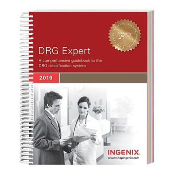 Spiral-bound DRG Expert: A Comprehensive Guidebook to the MS-DRG Classification System Book