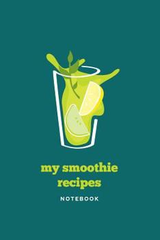 Paperback My Smoothie Recipes Teal Notebook Book