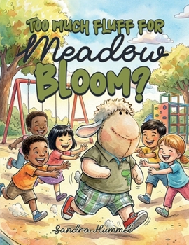Paperback Too Much Fluff for Meadow Bloom? Book