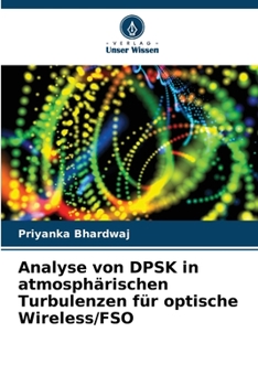 Paperback Analyse von DPSK in atmosphärischen Turbulenzen für optische Wireless/FSO [German] Book