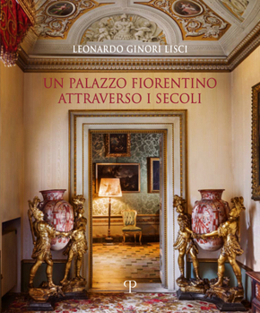 Hardcover Un Palazzo Fiorentino Attraverso I Secoli [Italian] Book
