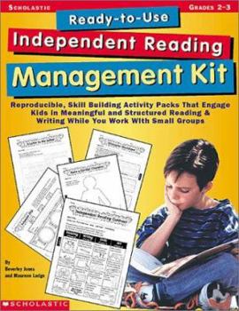 Paperback Ready-To-Use Independent Reading Management Kit: Grades 2-3: Reproducible, Skill-Building Activity Packs That Engage Kids in Meaningful, Structured Re Book