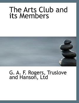 The Arts Club and Its Members