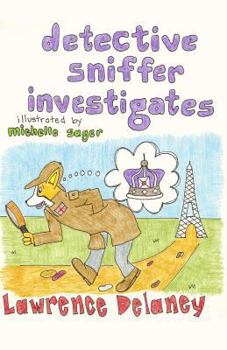 Detective Sniffer Investigates: The Case of the Crown Jewels - Book  of the Detective Sniffer