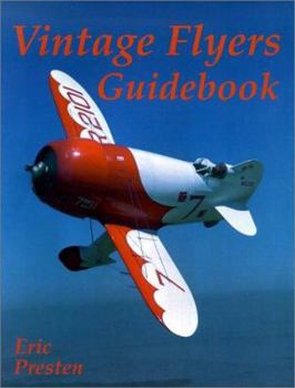 Paperback Vintage Flyers Guidebook: A Photographic Guidebook of Antique and Classic Aircraft Book