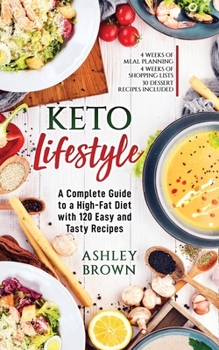 Paperback Keto Lifestyle: A Complete Guide to a High-Fat Diet with 120 Easy and Tasty Recipes Book