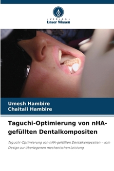 Taguchi-Optimierung von nHA-gefüllten Dentalkompositen (German Edition)