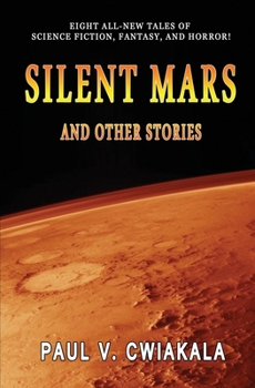 Silent Mars And Other Stories