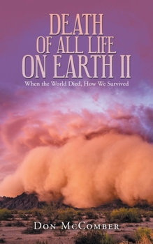 Paperback Death of All Life on Earth Ii: When the World Died, How We Survived Book