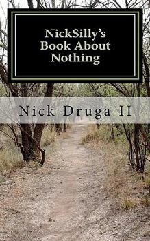 Paperback NickSilly's Book About Nothing Book