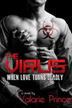 Paperback The Virus: When Love Turns Deadly Book