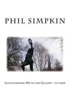 Paperback Leicestershire Myth and Legend - in verse Book