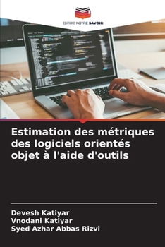 Paperback Estimation des métriques des logiciels orientés objet à l'aide d'outils [French] Book