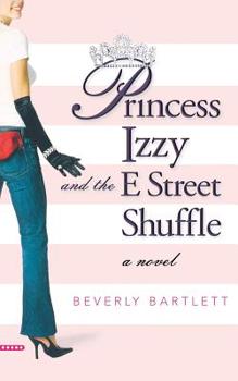 Paperback Princess Izzy and the E Street Shuffle Book