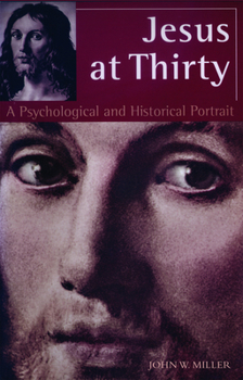 Paperback Jesus at Thirty: A Psychological and Historical Portrait Book