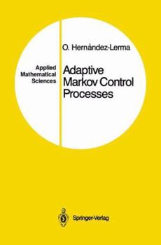 Paperback Adaptive Markov Control Processes Book