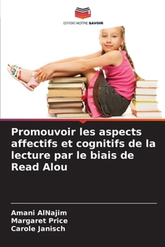Paperback Promouvoir les aspects affectifs et cognitifs de la lecture par le biais de Read Alou [French] Book