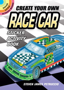 Paperback Create Your Own Race Car Sticker Activity Book [With Sticker(s)] Book