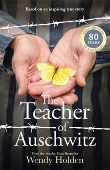 Hardcover The Teacher of Auschwitz: Based on the inspiring true story of Fredy Hirsch Book