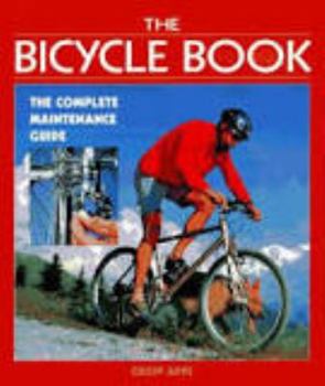 Hardcover The Bicycle Book: Complete Maintenance Guide Book