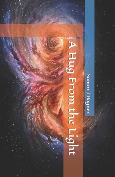 Paperback A Hug From the LIght Book