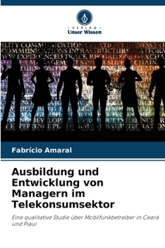 Paperback Ausbildung und Entwicklung von Managern im Telekonsumsektor [German] Book