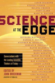 Paperback Science at the Edge: Conversations with the Leading Scientific Thinkers of Today Book