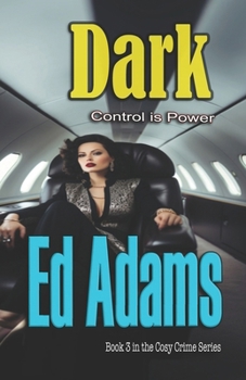 Dark: control is power (Cosy crime)
