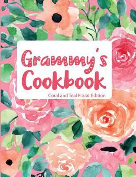 Paperback Grammy's Cookbook Coral and Teal Floral Edition Book