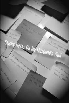 Paperback Sticky Notes On My Husband's Wall Book