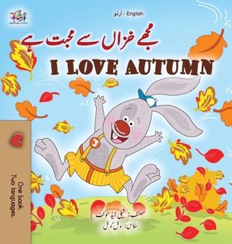 Hardcover I Love Autumn (Urdu English Bilingual Children's Book) [Urdu] [Large Print] Book