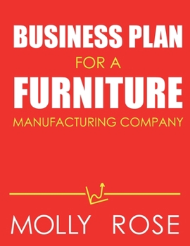 Paperback Business Plan For A Furniture Manufacturing Company Book