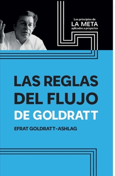 Paperback Las Reglas Del Flujo De Goldratt [Spanish] Book