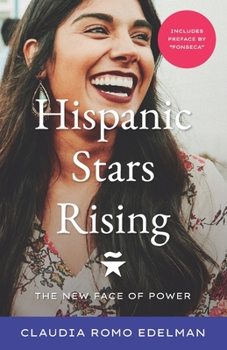 Paperback Hispanic Stars Rising: The New Face of Power Book