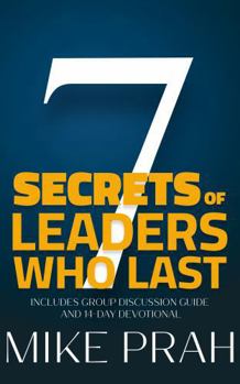 Paperback 7 Secrets of Leaders Who Last: Avoiding the Traps of Ministry Book
