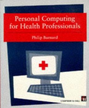 Paperback Personal Computing for Health Professionals Book