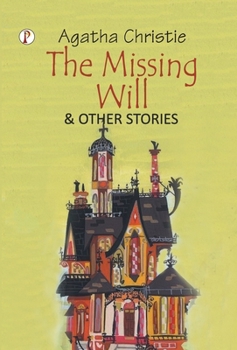 The Missing Will & Other Stories