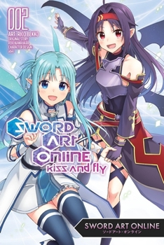 Paperback Sword Art Online: Kiss and Fly, Vol. 2 (Manga) Book