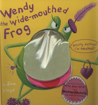 Hardcover Wendy the Wide-Mouthed Frog. by Sam Lloyd Book