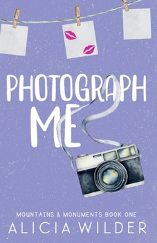 Paperback Photograph Me: A Forced Proximity Romance Novella Book