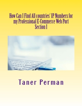 Paperback How Can I Find All countries' IP Numbers for my Professional E-Commerce Web Port Book